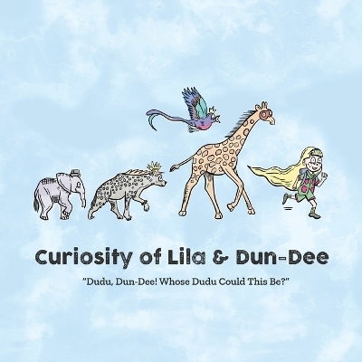 Curiosity of Lila & Dun-Dee - Derek Senft