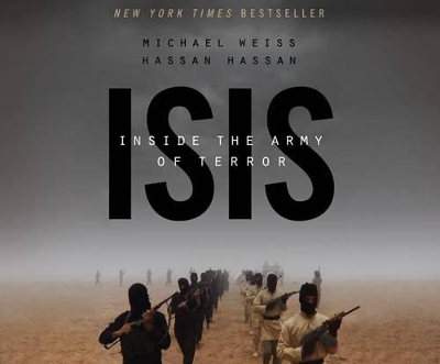 ISIS - Michael Weiss, Hassan Hassan