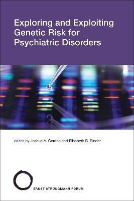 Exploring and Exploiting Genetic Risk for Psychiatric Disorders - 