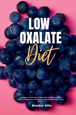 Low Oxalate Diet - Brandon Gilta