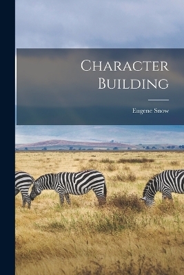 Character Building - 