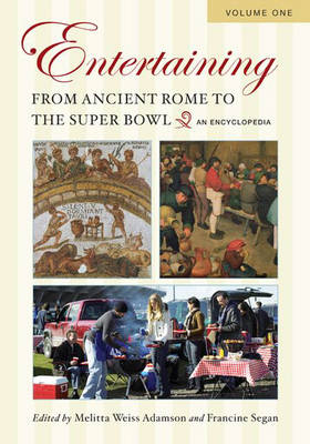 Entertaining from Ancient Rome to the Super Bowl - 