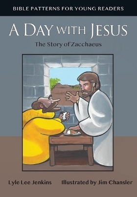 A Day with Jesus - Lyle Lee Jenkins
