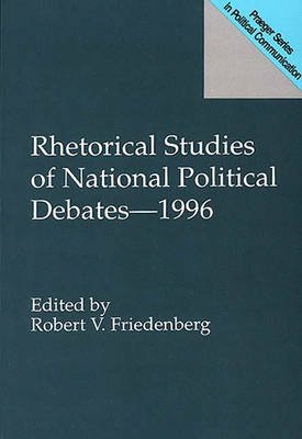 Rhetorical Studies of National Political Debates - 