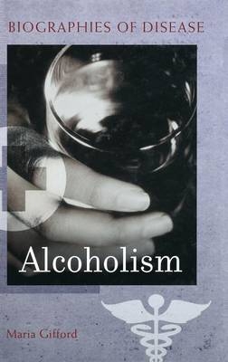 Alcoholism -  Gifford Maria L. Gifford