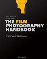 The Film Photography Handbook - Chris Marquardt, Monika Andrae