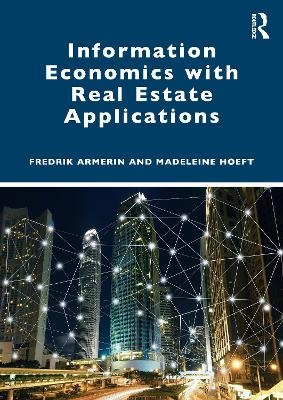 Information Economics with Real Estate Applications - Fredrik Armerin, Madeleine Hoeft