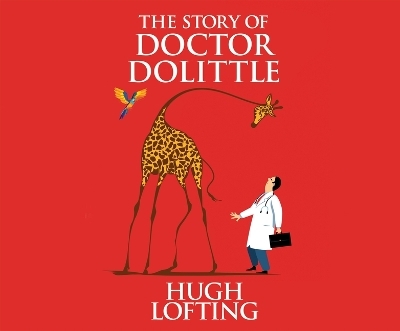 The Story of Doctor Dolittle - Hugh Lofting