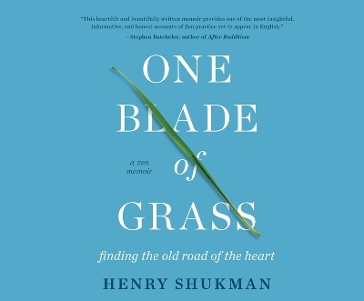 One Blade of Grass - Henry Shukman