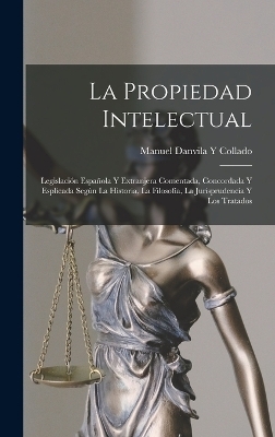 La Propiedad Intelectual - Manuel Danvila y Collado