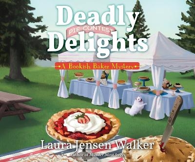 Deadly Delights - Laura Jensen Walker