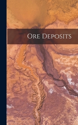 Ore Deposits -  Anonymous