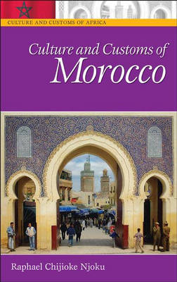 Culture and Customs of Morocco -  Njoku Raphael Chijioke Njoku