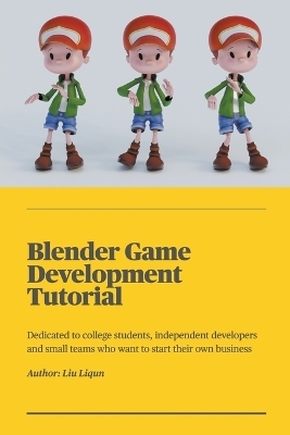 Blender Game Development Tutorial - Liu Liqun