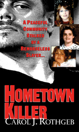 Hometown Killer - Carol J. Rothgeb
