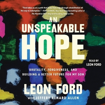 An Unspeakable Hope - Leon Ford