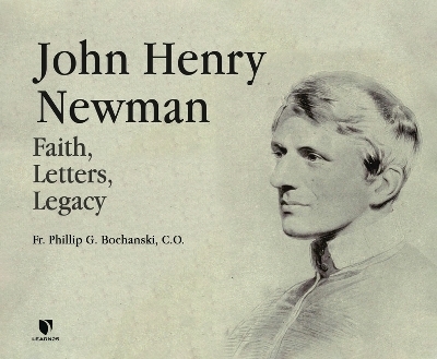 John Henry Newman - Father Philip G Bochanski