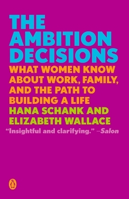 The Ambition Decisions - Hana Schank, Elizabeth Wallace