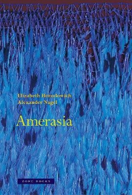 Amerasia - Elizabeth Horodowich, Alexander Nagel