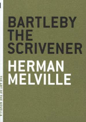 Bartleby the Scrivener -  Herman Melville