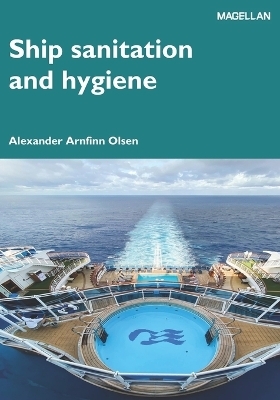 Ship Sanitation and Hygiene - Alexander Arnfinn Olsen
