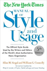 The New York Times Manual of Style and Usage, 5th Edition - Siegal, Allan M.; Connolly, William