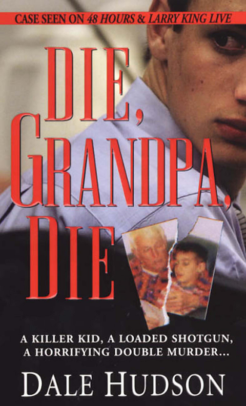 Die, Grandpa, Die -  Dale Hudson