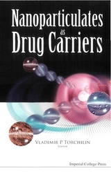 NANOPARTICULATES AS DRUG CARRIERS - Vladimir P Torchilin