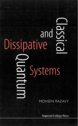 CLASSICAL & QUANTUM DISSIPATIVE SYSTEMS - Mohsen Razavy