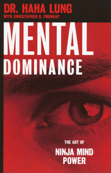 Mental Dominance -  Dr. Haha Lung,  Christopher B. Prowant