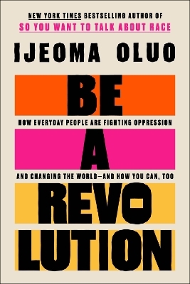 Be a Revolution - Ijeoma Oluo