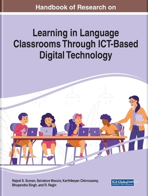 Handbook of Research on Learning in Language Classrooms Through ICT-Based Digital Technology - 