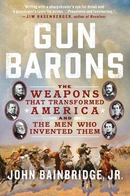 Gun Barons - John Bainbridge