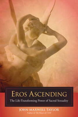 Eros Ascending -  John Maxwell Taylor