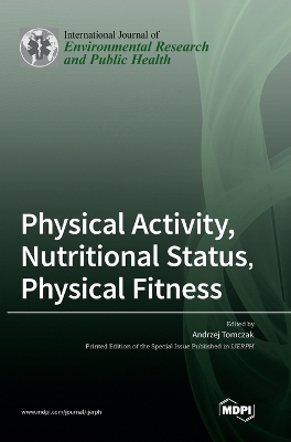 Physical Activity, Nutritional Status, Physical Fitness - 