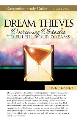 Dream Thieves Study Guide - Rick Renner
