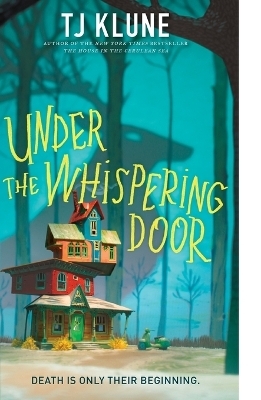 Under the Whispering Door - TJ Klune