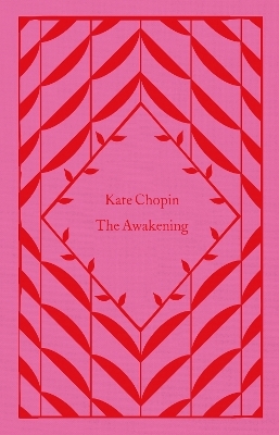 The Awakening - Kate Chopin