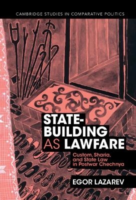 State-Building as Lawfare - Egor Lazarev