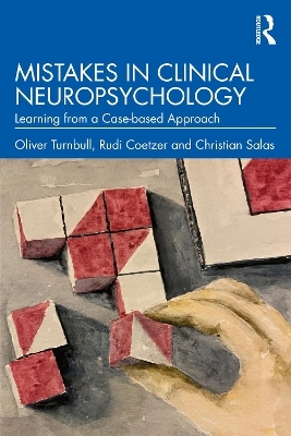 Mistakes in Clinical Neuropsychology - Oliver Turnbull, Rudi Coetzer, Christian Salas