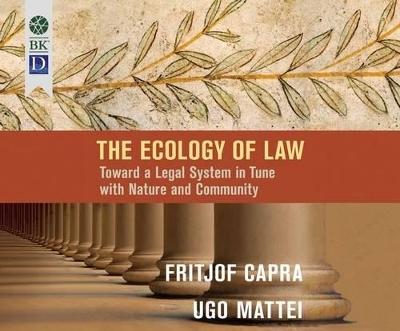 The Ecology of Law - Professor Fritjof Capra, Ugo Mattei