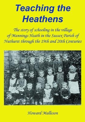 Teaching the Heathens - Howard Malleson