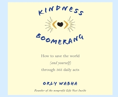 Kindness Boomerang - Orly Wahba