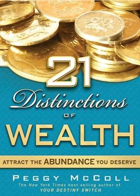 21 Distinctions of Wealth -  Peggy McColl