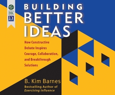 Building Better Ideas - B Kim Barnes