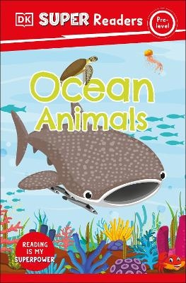 DK Super Readers Pre-Level Ocean Animals -  Dk