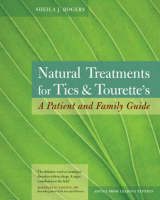 Natural Treatments for Tics and Tourette's -  Sheila Rogers DeMare