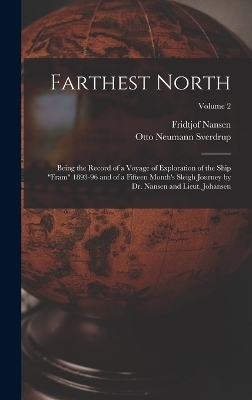 Farthest North - Fridtjof Nansen, Otto Neumann Sverdrup