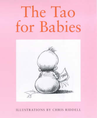 Tao For Babies -  Chris Riddell