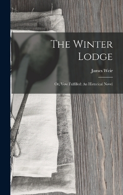 The Winter Lodge - James Weir